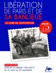 Livret d'exposition, 75 ans de la Libération de Paris et de sa banlieue